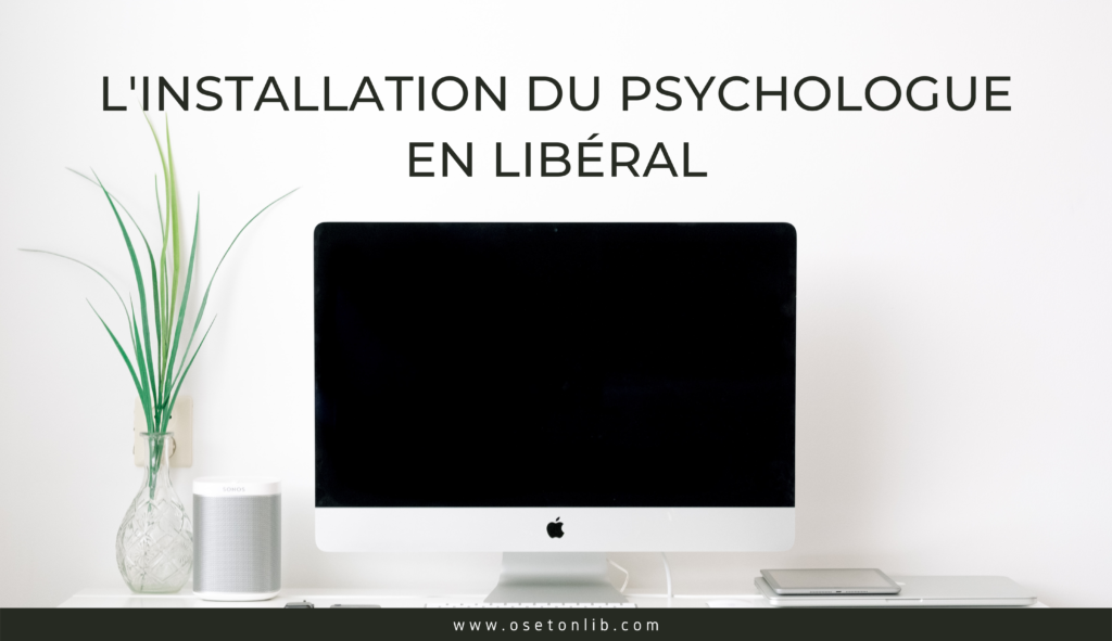 s'installer liberal psychologue