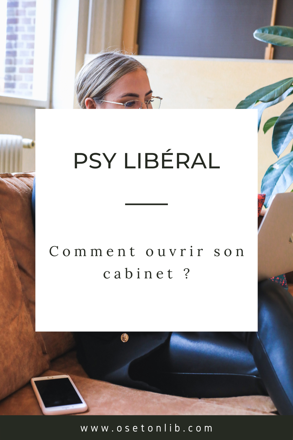 Comment ouvrir son cabinet de psychologue ?