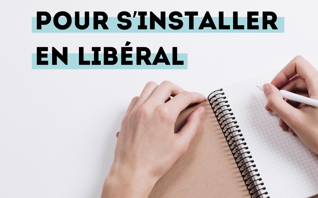 4 devoirs pour l’installation en libéral