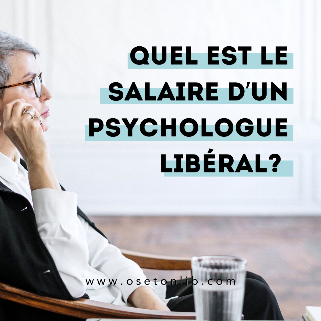 Quel est le salaire d’un psychologue libéral ?
